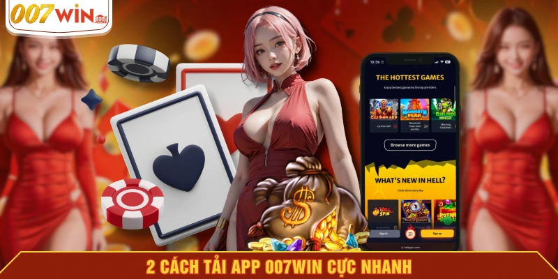2 cách tải app 007WIN cực nhanh
