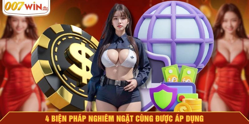 4 biện pháp nghiêm ngặt cùng được áp dụng 4 biện pháp nghiêm ngặt cùng được áp dụng