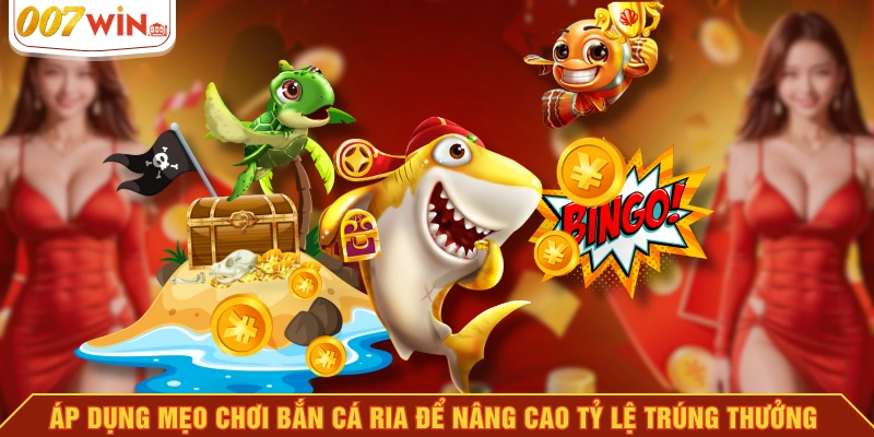 Áp dụng mẹo chơi bắn cá ria để nâng cao tỷ lệ trúng thưởng Áp dụng mẹo chơi bắn cá ria để nâng cao tỷ lệ trúng thưởng