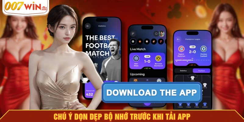 Chú ý dọn dẹp bộ nhớ trước khi tải app