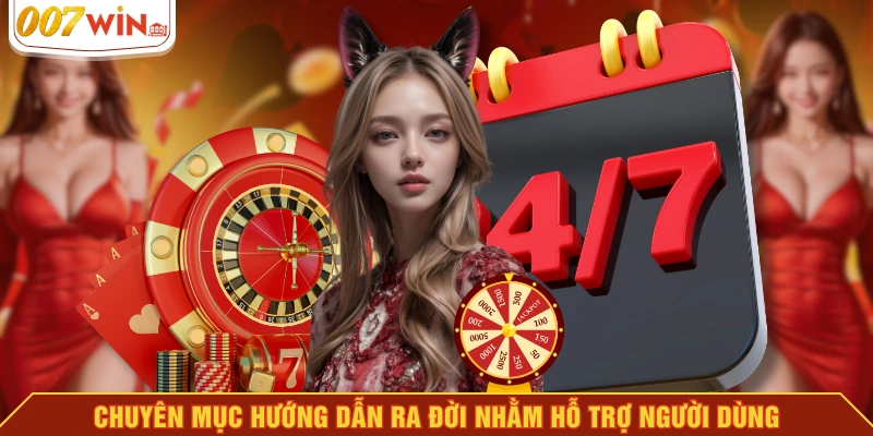 Chuyên mục hướng dẫn ra đời nhằm hỗ trợ người dùng Chuyên mục hướng dẫn ra đời nhằm hỗ trợ người dùng