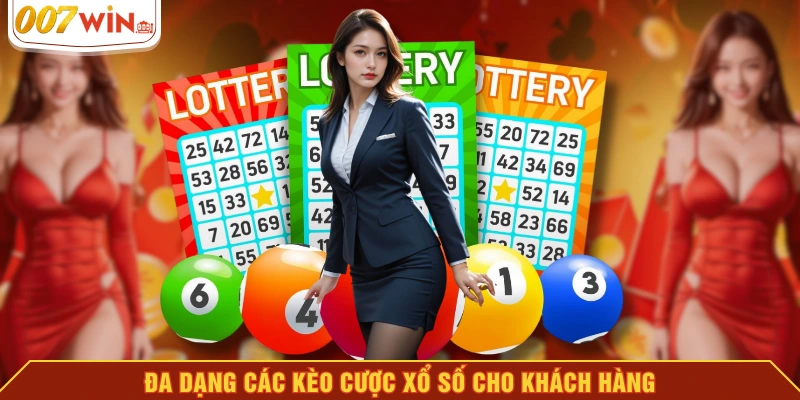 Đa dạng các kèo cược xổ số cho khách hàng