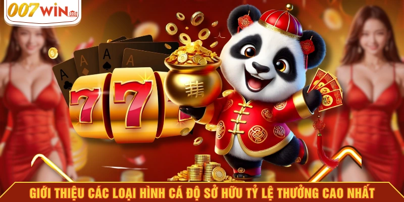 Giới thiệu các loại hình cá độ sở hữu tỷ lệ thưởng cao nhất Giới thiệu các loại hình cá độ sở hữu tỷ lệ thưởng cao nhất