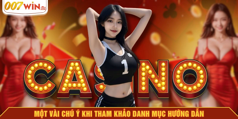 Một vài chú ý khi tham khảo danh mục hướng dẫn Một vài chú ý khi tham khảo danh mục hướng dẫn
