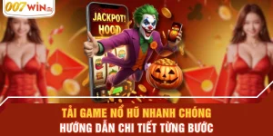 Tải Game Nổ Hũ Nhanh Chóng - Hướng Dẫn Chi Tiết Từng Bước