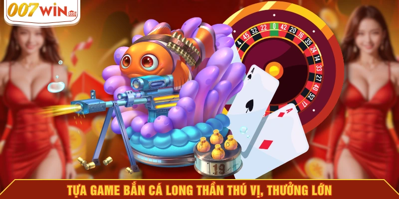 Tựa game bắn cá long thần thú vị, thưởng lớn Tựa game bắn cá long thần thú vị, thưởng lớn