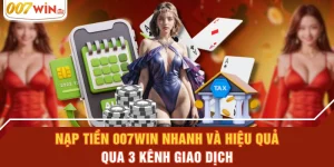 Nạp tiền 007WIN